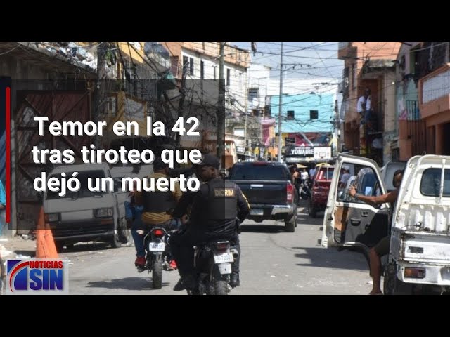 Temor en la 42 tras tiroteo que dejó un muerto