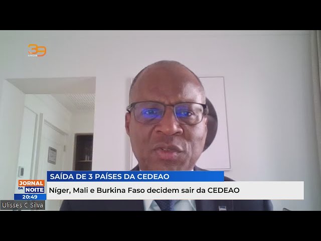 Níger, Mali e Burkina Faso decidem sair da CEDEAO