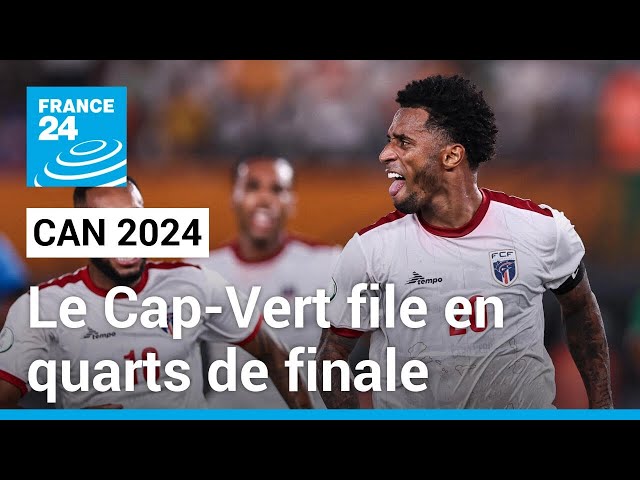 CAN 2024 : Le Cap-Vert continue sa route vers les quarts de finale • FRANCE 24