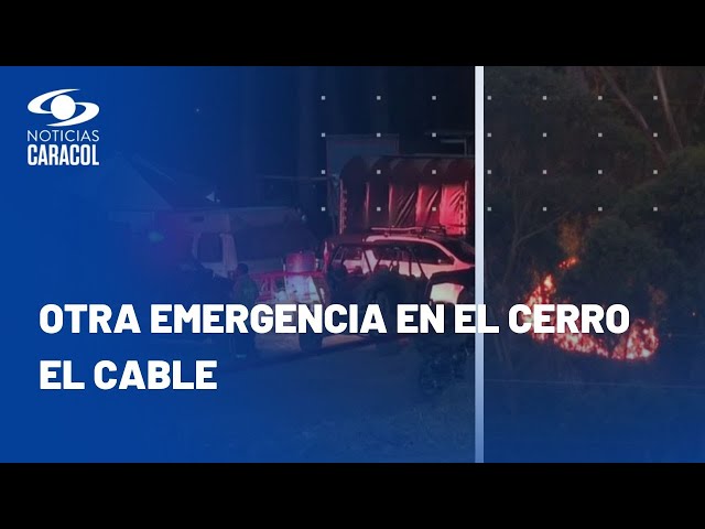 Bomberos de Bogotá y Ejército controlaron nuevo incendio en cerro El Cable