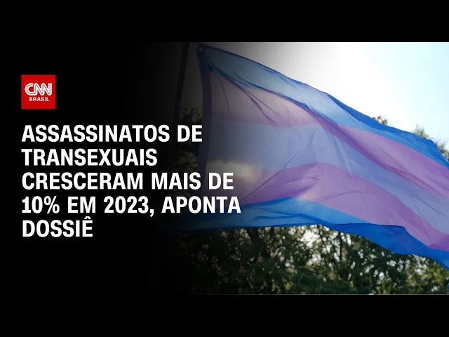 Assassinatos de transexuais aumentaram mais de 10% em 2023, aponta dossiê | CNN PRIME TIME