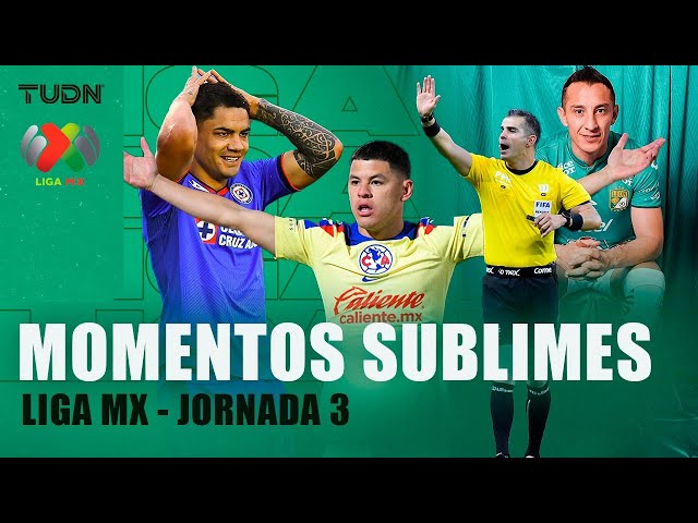 ¡IMPERDIBLES!  Los momentos SUBLIMES de la Jornada 3 | TUDN