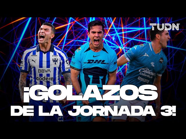 ¿CUÁL FUE EL MEJOR? ¡LOS GOLAZOS QUE SE ANOTARON EN LA JORNADA 3 DEL CLAUSURA 2024! | TUDN