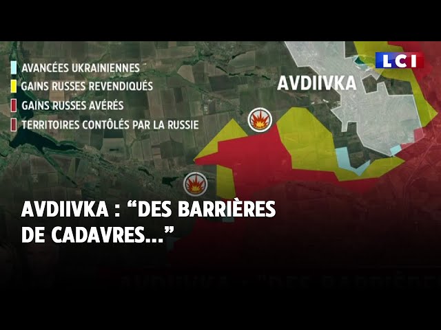 Avdiivka : "des barrières de cadavres..."