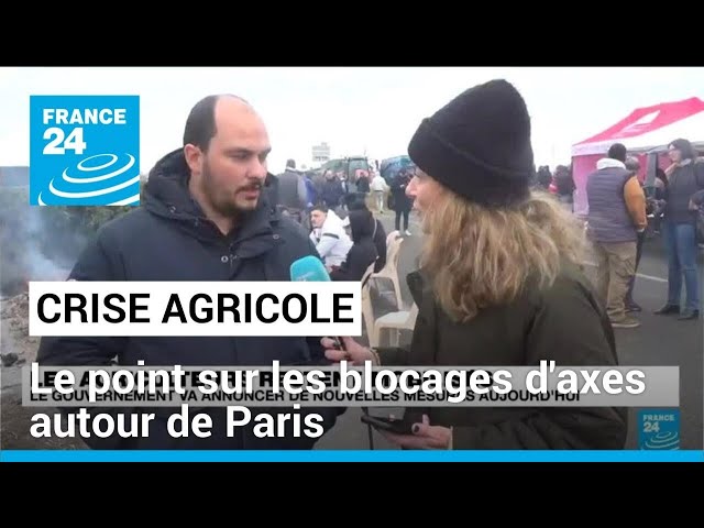 Crise agricole en France : le point sur les blocages autour de Paris • FRANCE 24