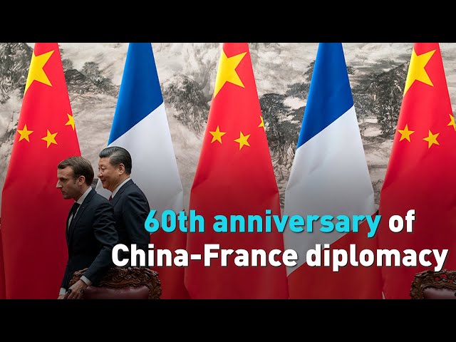 60th anniversary of China-France diplomacy