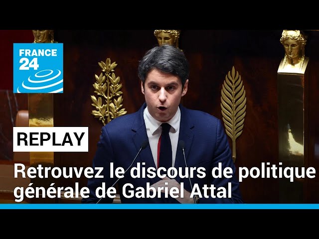 REPLAY - Discours de politique générale du premier ministre Gabriel Attal • FRANCE 24