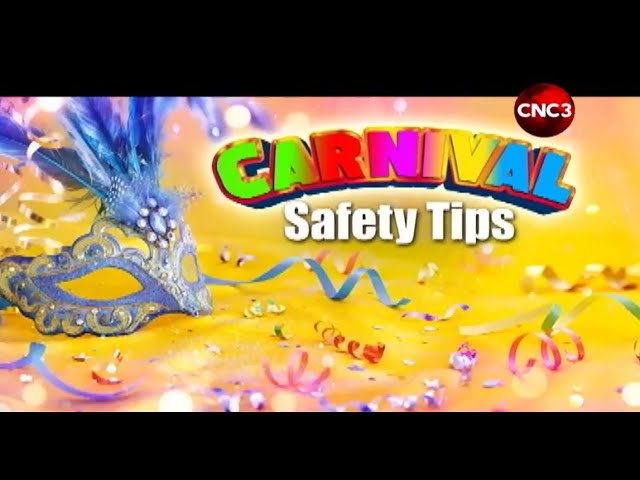 Safety tips for a safe Carnival