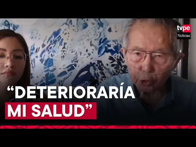 Alberto Fujimori: Una detención domiciliaria sería un camino al deterioro de mi salud