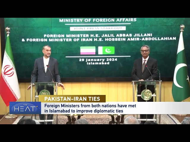 The Heat: Pakistan-Iran Ties