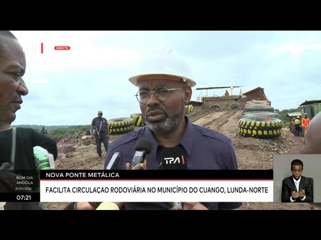 Nova ponte metálica - Facilita circulação rodoviária no município do Cuango, Lunda-Norte