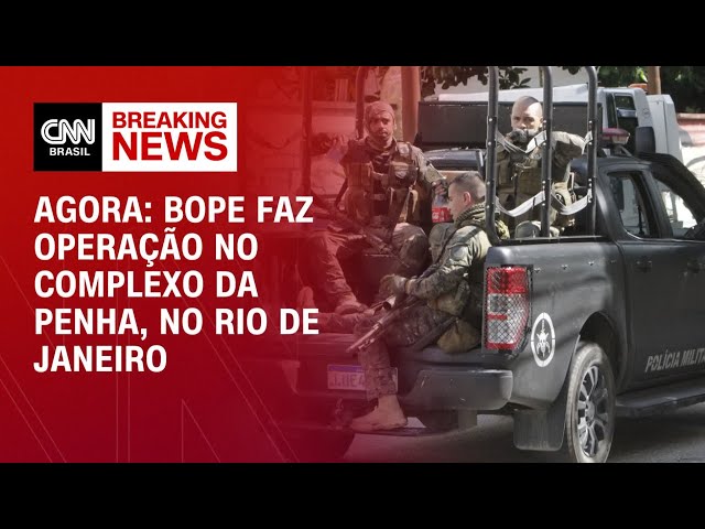 Agora: Bope faz operação no Complexo da Penha, no Rio de Janeiro | CNN NOVO DIA