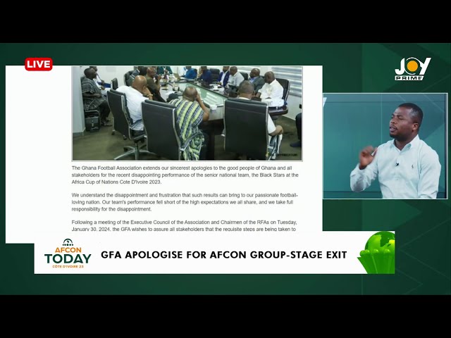 AFCON 2023: GFA apologises for AFCON group stage exit | AFCON Today