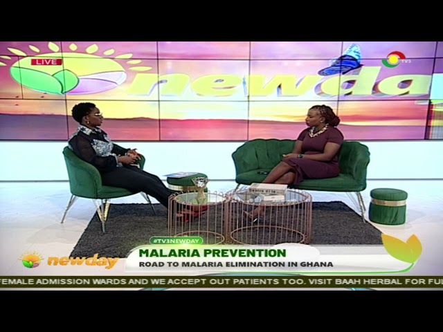 #TV3Neday: Malaria Prevention: Road to Malaria Elimination in Ghana