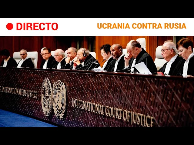 CORTE INTERNACIONAL JUSTICIA  EN DIRECTO: Primer FALLO sobre el CASO entre UCRANIA y RUSIA | RTVE