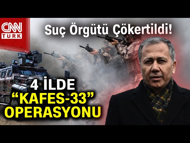 Bakan Ali Yerlikaya'dan Kritik Açıklama! 4 İlde "KAFES-33" Operasyonu! #Haber