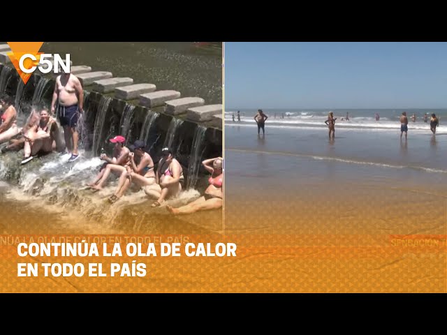 CONTINÚA la OLA de CALOR en TODO EL PAÍS