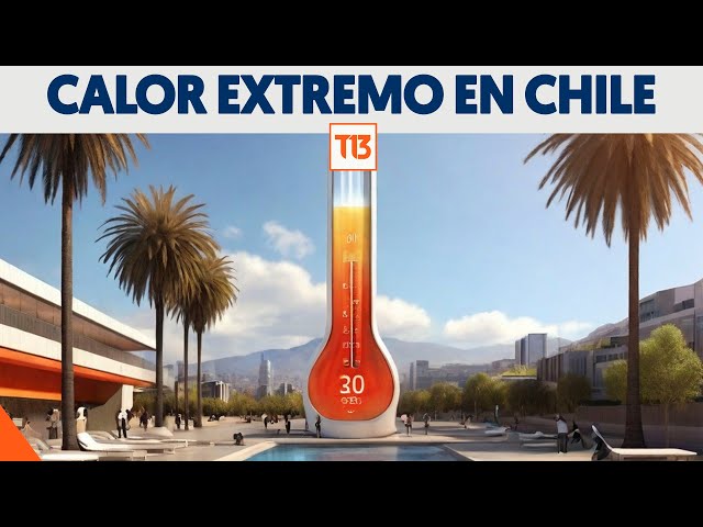 Calor extremo en Chile: Así se ha sentido la alta temperatura en Santiago