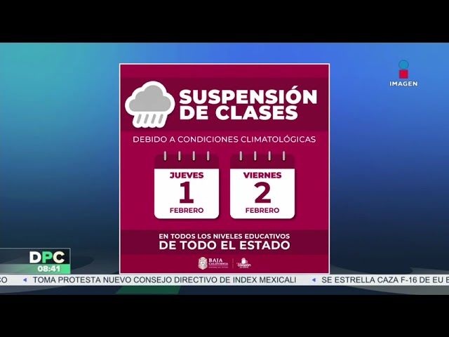 ¡Tómalo en cuenta! Suspenderán clases el 1 y 2 de febrero en Baja California