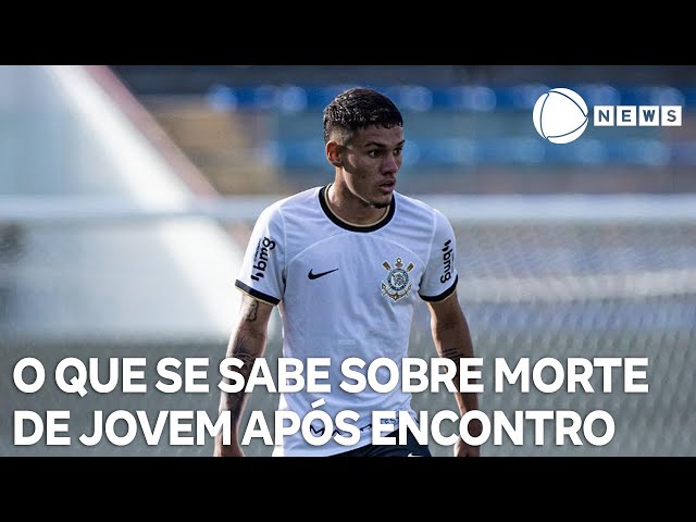 O que se sabe sobre morte de jovem após encontro com jogador do sub-20 do Corinthians