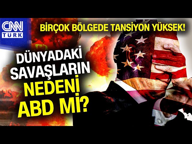 Dünyada Gerilim Noktaları Nereler? Kıtalar Ateş Çemberi, 3. Dünya Savaşı'nda Mıyız? #Haber