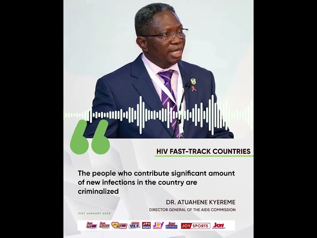 HIV fast track countries:"The people who contribute significant..." - Dr. Atuahene #joyaud