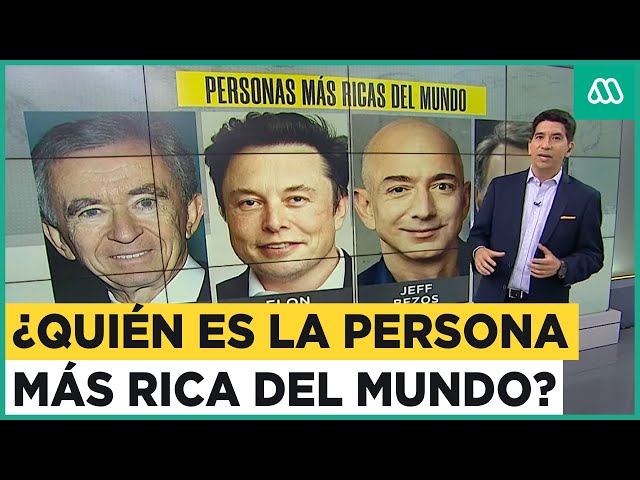 ¿Quién es la persona más rica del mundo? Elon Musk queda segundo en la lista