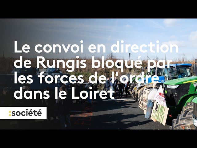 Le convoi en direction de Rungis bloqué par les forces de l'ordre dans le Loiret