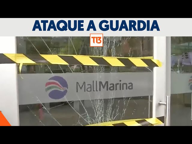 Agreden a guardia de seguridad en mall de Viña del Mar