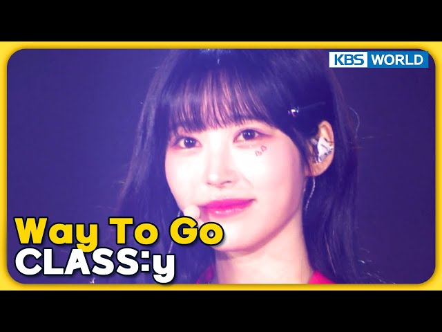 Way To Go -  CLASS:y [Immortal Songs 2] | KBS WORLD TV 240127