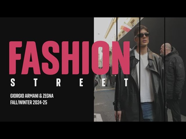 Fashion Street: Kapoor, Armani, Zegna Fall/Winter 2024-25