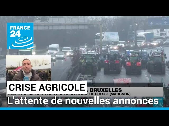 Crise agricole : les agriculteurs français en attente d'annonces de la part du Premier ministre