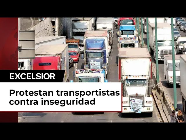 Transportistas realizan bloqueos para exigir seguridad en carreteras