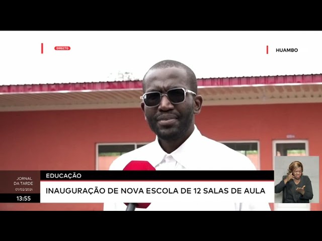 Educação - Inauguração de nova escola de 12 salas de aula