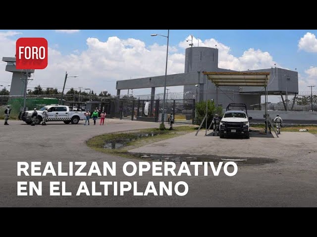 Operativo de revisión en el Penal del Altiplano - Las Noticias