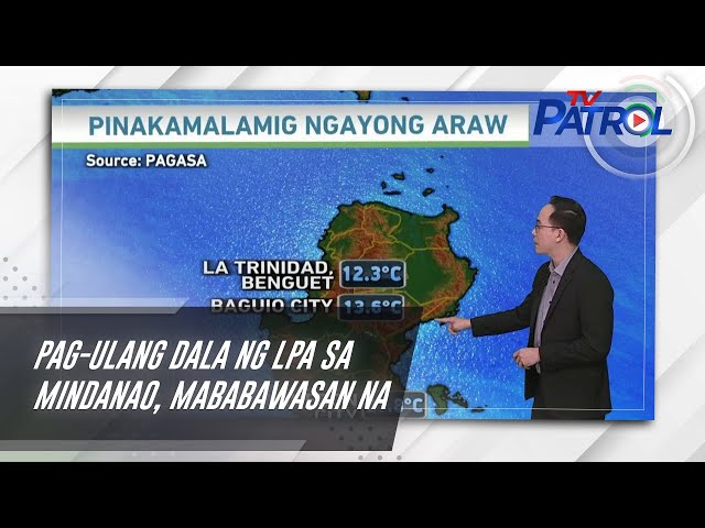 ⁣Pag-ulang dala ng LPA sa Mindanao, mababawasan na | TV Patrol