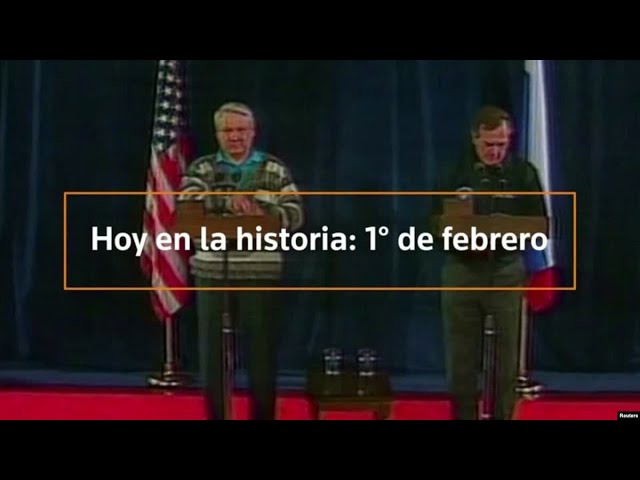 Hoy en la historia: 1° de febrero