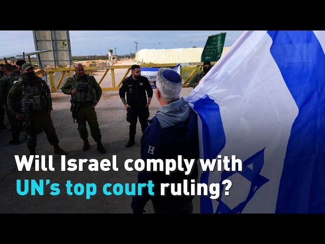 Will Israel comply with UN’s top court ruling?