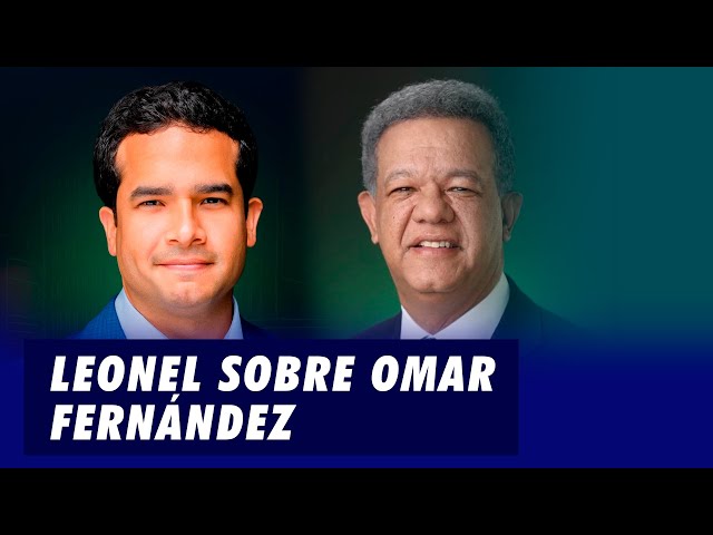 Leonel sobre Omar Fernández “Gana cómodamente, aunque algunos estén tejiendo maldades”