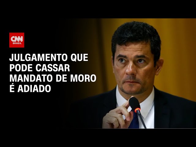 Julgamento que pode cassar mandato de Moro é adiado | CNN 360º