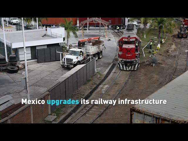 Mexico upgrades its railway infrastructure