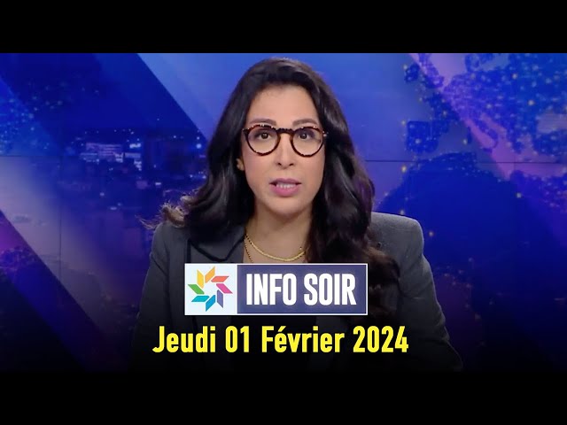 Info soir : Jeudi 01 Février 2024