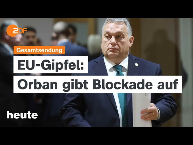 heute 19 Uhr vom 01.02.24 EU-Gipfel, 50 Milliarden Ukraine-Hilfe, Medikamentenengpässe