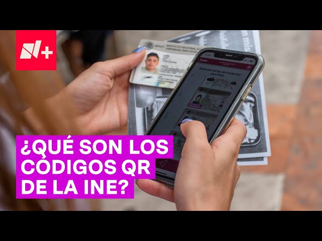 ¿Para qué sirven los códigos QR en la credencial del INE? - N+