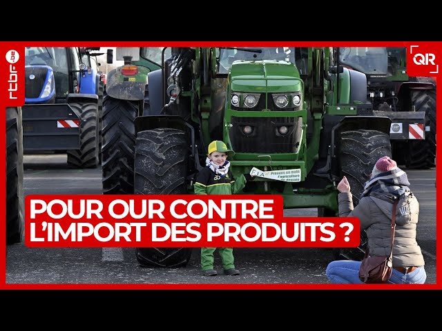 Manifestation des agriculteurs : pour ou contre l'import des produits étrangers ? - QR Le Débat