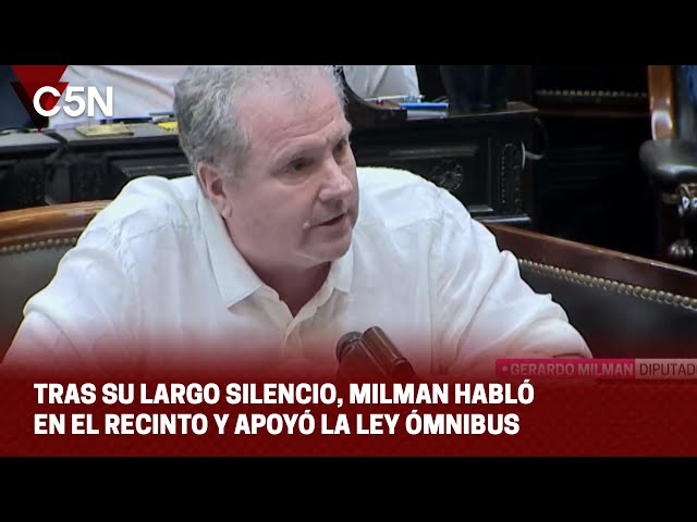 Tras su LARGO SILENCIO, GERARDO MILMAN habló en el RECINTO y APOYÓ la LEY ÓMNIBUS