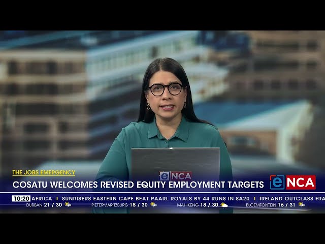 The jobs emergency | Cosatu welcomes revised equity employment targets