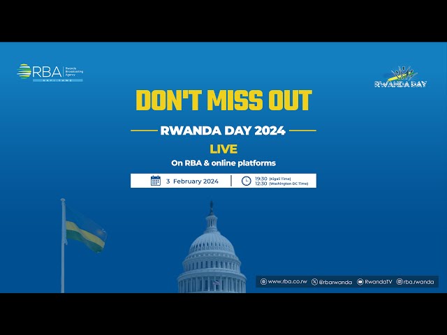 LIVE: Rwanda Day 2024, Washington DC | 3 February 2024