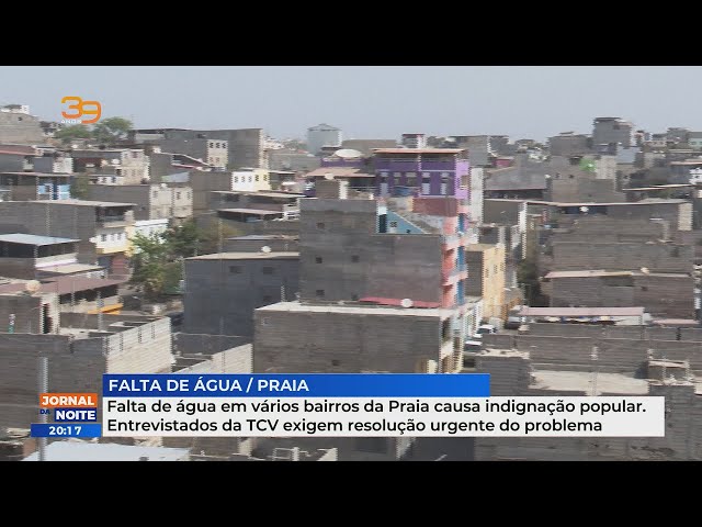 Falta de água em vários bairros da Praia causa indignação popular