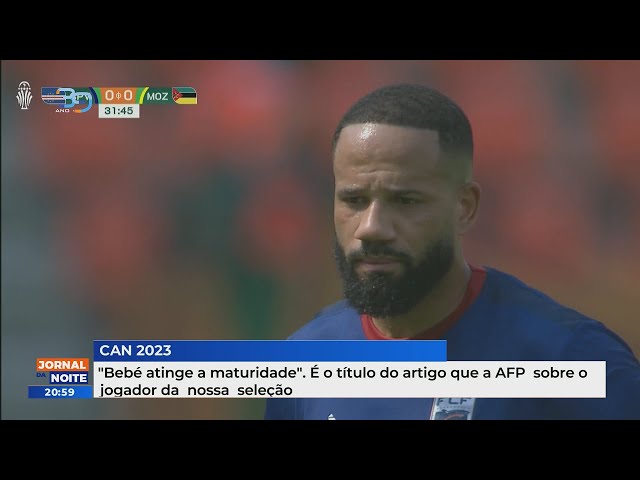 "Bebé atinge a maturidade". É o título do artigo que a AFP sobre o jogador da nossa seleçã